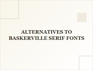 Free Alternatives to Baskerville Serif Fonts